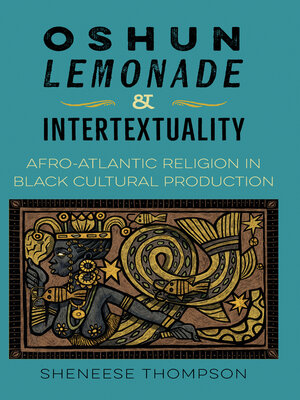 cover image of Oshun, Lemonade, and Intertextuality